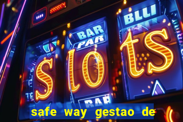 safe way gestao de recursos financeiros